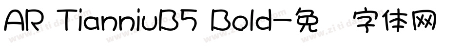 AR TianniuB5 Bold字体转换